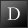 D